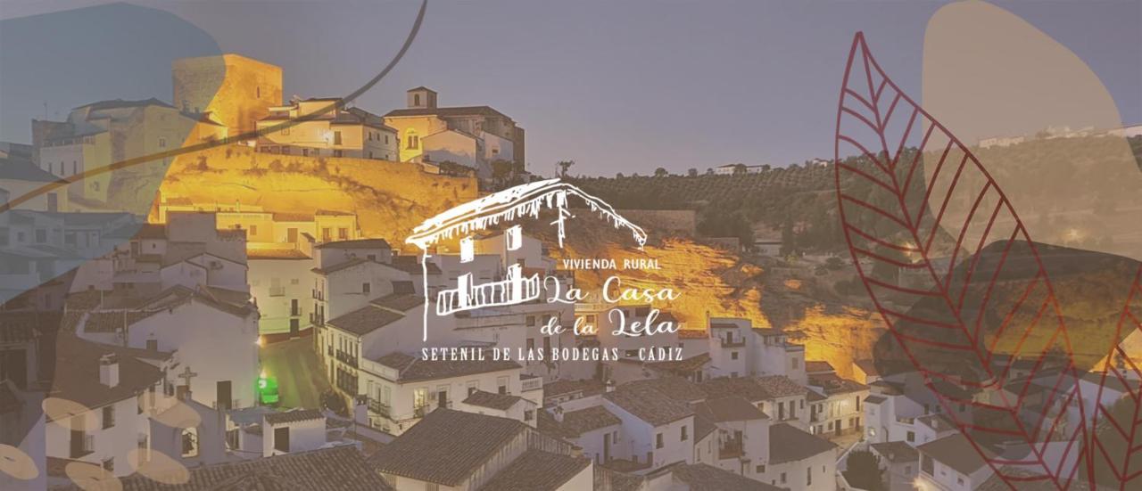 הוילה Setenil De Las Bodegas La Casa De La Lela מראה חיצוני תמונה